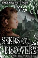 Seeds of Discovery : Dusk Gate Chronicles: Book One cover