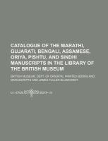 Catalogue of the Marathi, Gujarati, Bengali, Assamese, Oriya, Pishtu, and Sindhi Manuscripts in the Library of the British Museum cover