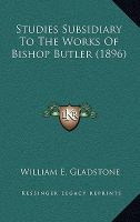 Studies Subsidiary to the Works of Bishop Butler cover