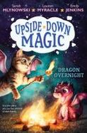 Dragon Overnight (Upside-Down Magic #4) cover