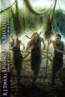 Legends of A Shattered Age : Legend of Takashaniel cover