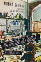 The Man Who Lost Himself : A Symbolist Novel cover