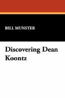Discovering Dean Koontz: Essays on America's Bestselling Writer of Suspense and Horror Fiction cover