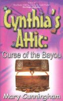 Curse of the Bayou: Cynthia's Attic cover