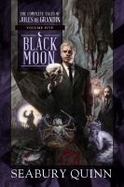 Black Moon : The Complete Tales of Jules de Grandin, Volume Five cover