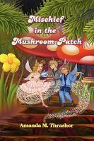 Mischief in the Mushroom Patch cover