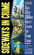Sideways In Crime An Alternate Mystery Anthology cover
