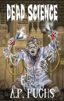 Dead Science A Zombie Anthology cover