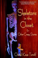Skeletons in the Closet and Other Creepy Stories cover