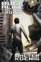 Buck Alice and the Actor Robot cover