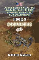 America's Galactic Foreign Legion - Book 9 : Scorpions cover