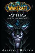 World of Warcraft : Rise of the Lich King: Arthas cover