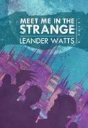 Meet Me in the Strange cover