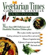 Vegetarian Times Complete Cookbook cover