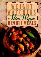 Weight Watchers Slim Ways Hearty Meals cover