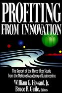 Profiting from Innovation: The Report of the Three-Year Study from the National Academy of Engineering cover