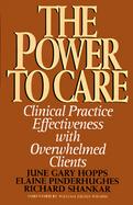 The Power to Care Clinical Practice Effectiveness With Overwhelmed Clients cover