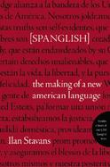 Spanglish The Making of a New American Language cover