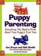 Puppy Parenting: A Month-By-Month Guide to the First Year of Your Puppy's Life cover