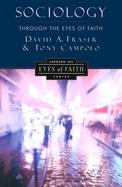 Sociology Through the Eyes of Faith cover