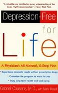 Depression-Free for Life A Physician's All-Natural, 5-Step Plan cover
