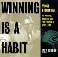 Winning Is a Habit Vince Lombardi on Winning, Success, and the Pursuit of Excellence cover
