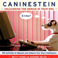 Caninestein: Unleashing the Genius in Your Dog cover