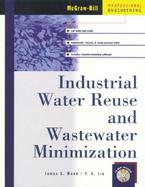Industrial Water Reuse and Wastewater Minimization cover