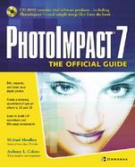 PhotoImpact 7: The Official Guide (with CD-ROM) with CDROM cover