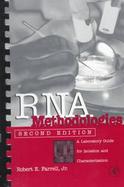 Rna Methodologies A Laboratory Guide for Isolation and Characterization cover