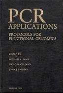 PCR Applications: Protocols for Functional Genomics cover