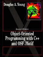 Object Oriented Programming With C++ and Osf/Motif cover