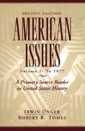 American Issues: A Primary Source Reader in United States History cover
