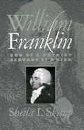 William Franklin Son of a Patriot, Servant of a King cover