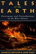 Tales of the Earth: Paroxysms and Perturbations of the Blue Planet cover