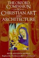 The Oxford Companion to Christian Art and Architecture cover