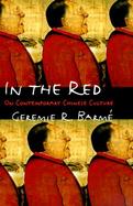 In the Red On Contemporary Chinese Culture cover