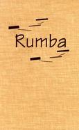 Rumba: Dance and Social Change in Contemporary Cuba cover