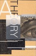 A Theory for Practice Architecture in Three Discourses cover