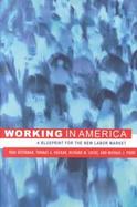 Working in America A Blueprint for the New Labor Market cover