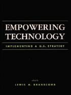 Empowering Technology Implementing a U.S. Strategy cover
