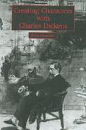 Creating Characters with Charles Dickens cover