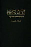 Living Inside Prison Walls Adjustment Behavior cover