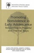 Promoting Nonviolence in Early Adolescence Responding in Peaceful and Positive Ways cover