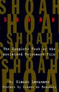 Shoah The Complete Text of the Acclaimed Holocaust Film cover