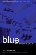 Blue The Murder of Jazz cover