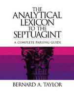 The Analytical Lexicon to the Septuagint A Complete Parsing Guide cover