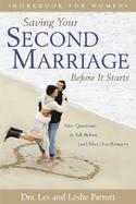 Saving Your Second Marriage Before It Starts Workbook for Women Nine Questions to Ask Before (And After) You Remarry cover