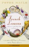 French Lessons: Adventures with Knife, Fork, and Corkscrew cover
