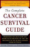 The Complete Cancer Survival Guide The Most Comprehensive, Up-To-Date Guide for Patients and Their Families cover